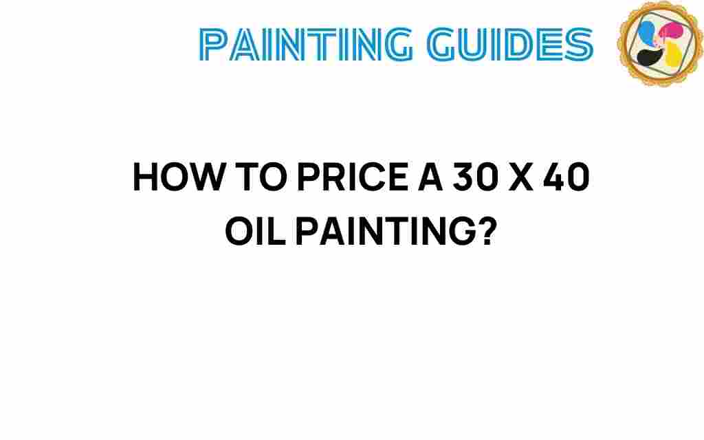 pricing-30-x-40-oil-painting