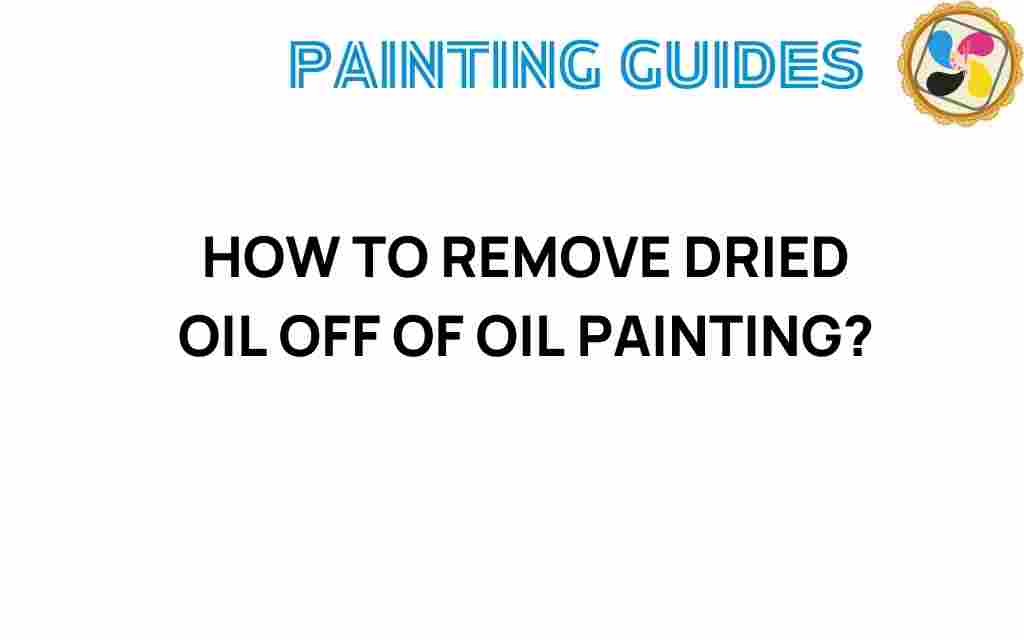 remove-dried-oil-oil-painting
