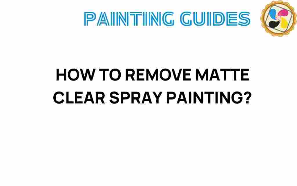 remove-matte-clear-spray-paint