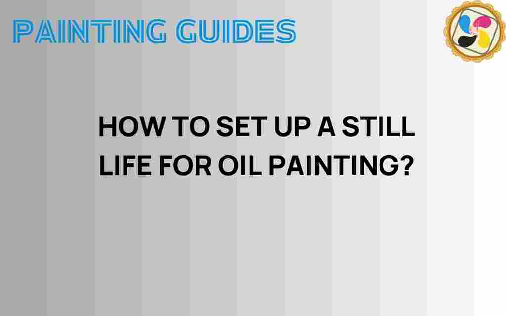 how-to-set-up-a-still-life-for-oil-painting