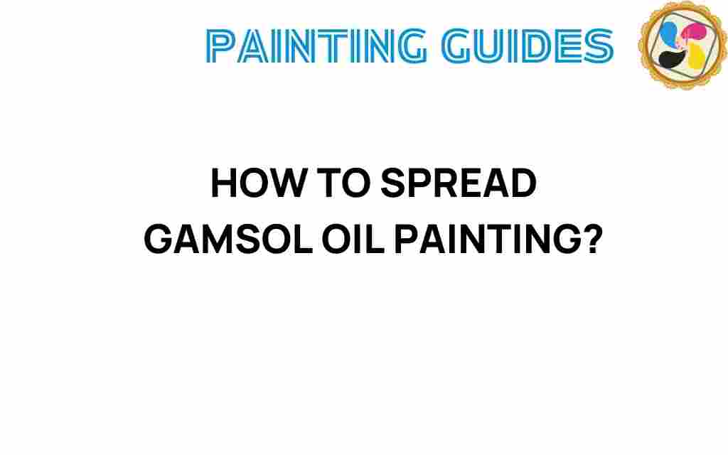 spreading-gamsol-oil-painting