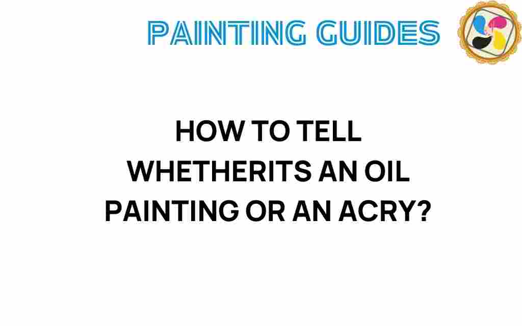 how-to-tell-oil-painting-or-acrylic