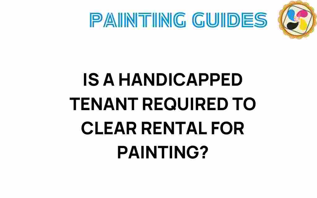 handicapped-tenant-clear-rental-painting
