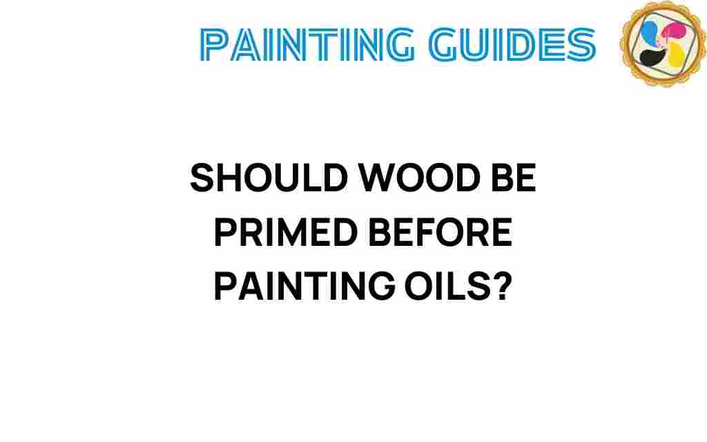 should-wood-be-primed-before-painting-oils