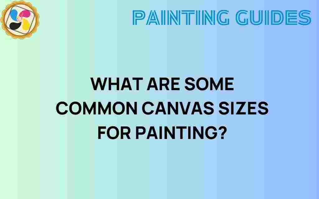 common-canvas-sizes-for-painting