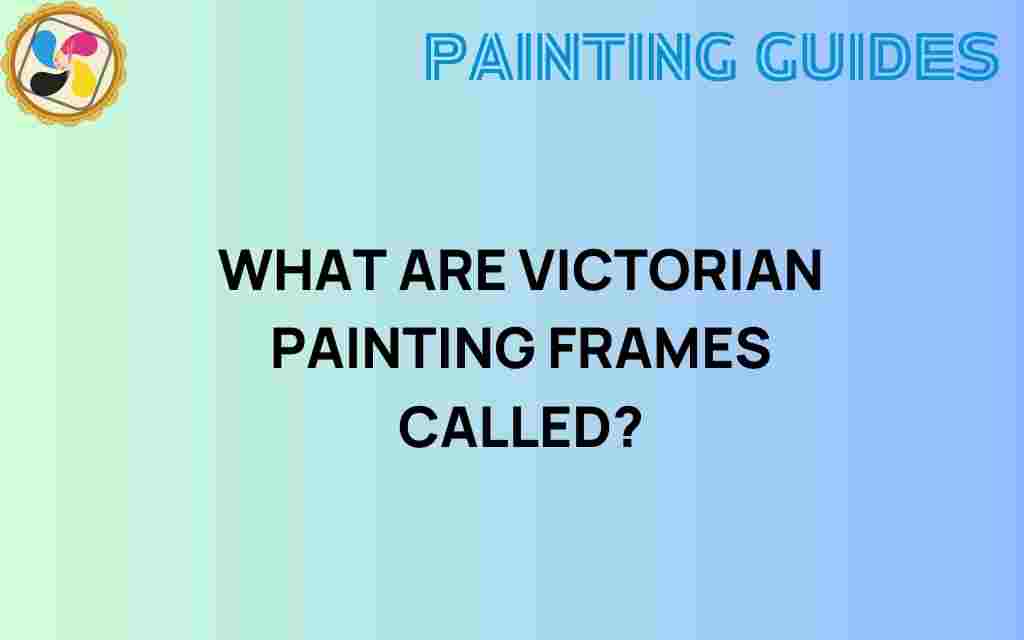 victorian-painting-frames-nomenclature