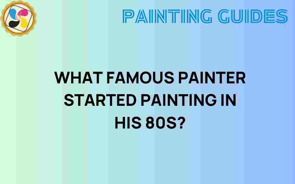 famous-painter-started-painting-in-80s