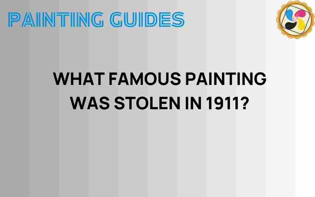 what-famous-painting-stolen-1911
