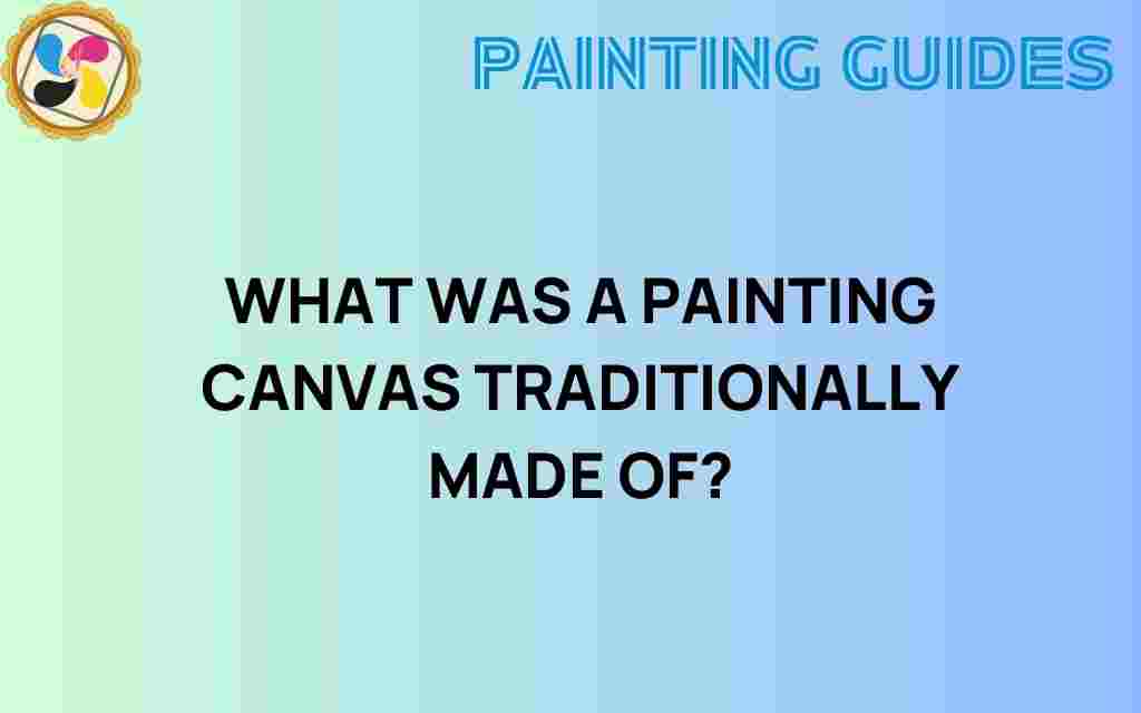painting-canvas-traditionally-made-of
