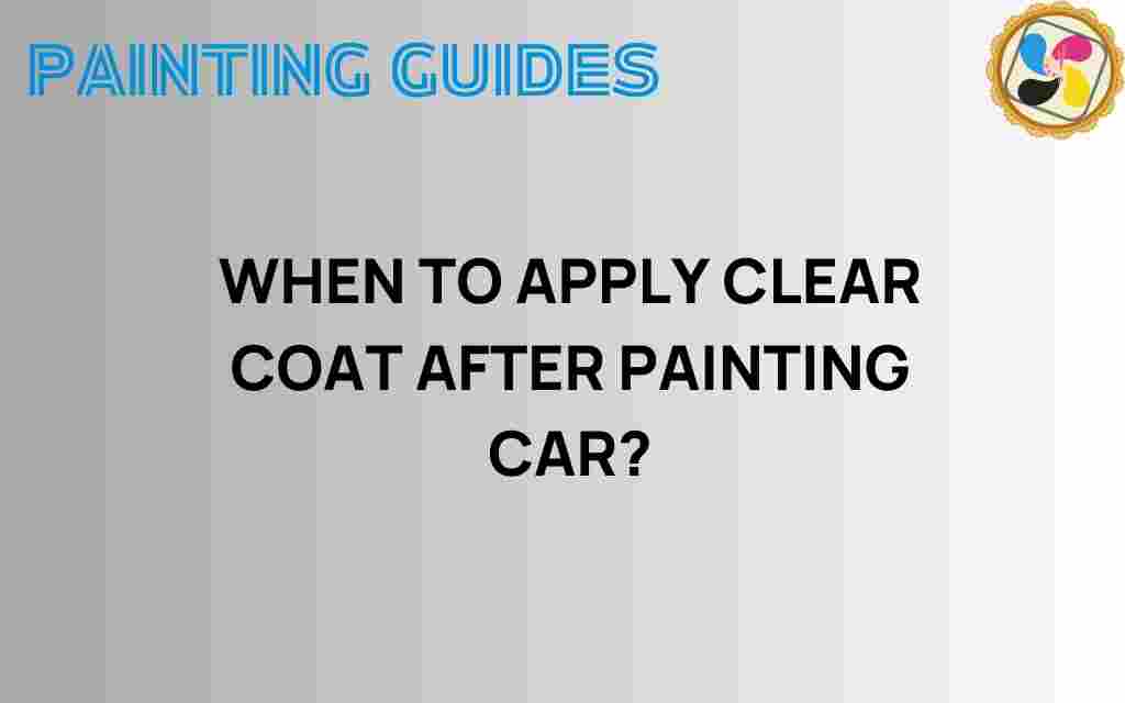 when-to-apply-clear-coat