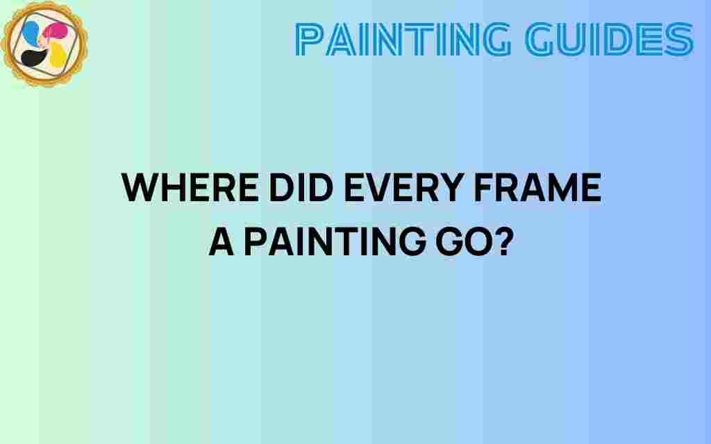 every-frame-a-painting-disappearance