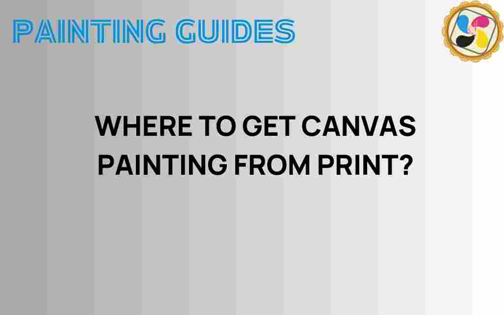 where-to-get-canvas-painting-from-print