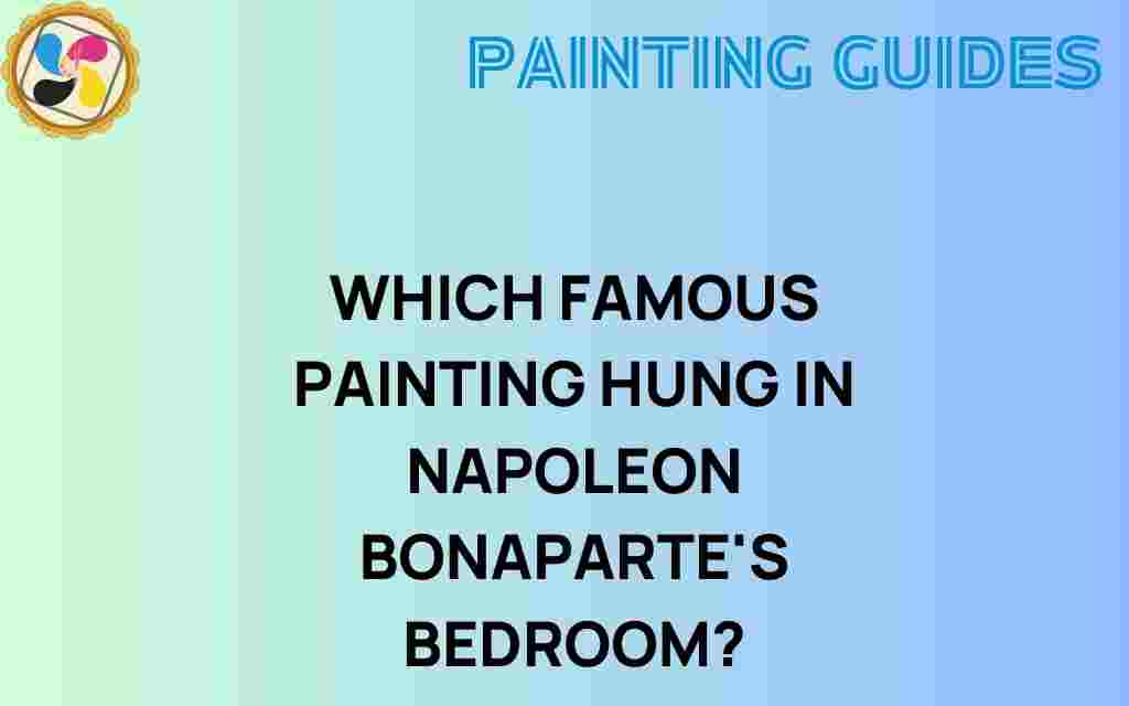 napoleon-bonaparte-famous-painting-bedroom