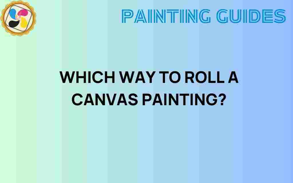 which-way-to-roll-a-canvas-painting