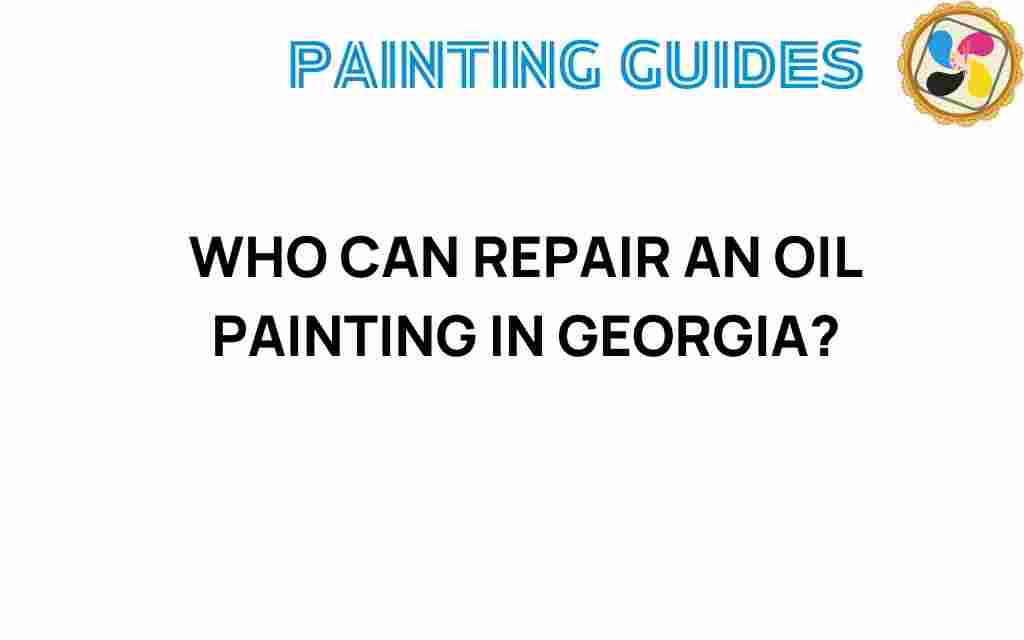 who-can-repair-an-oil-painting-in-georgia