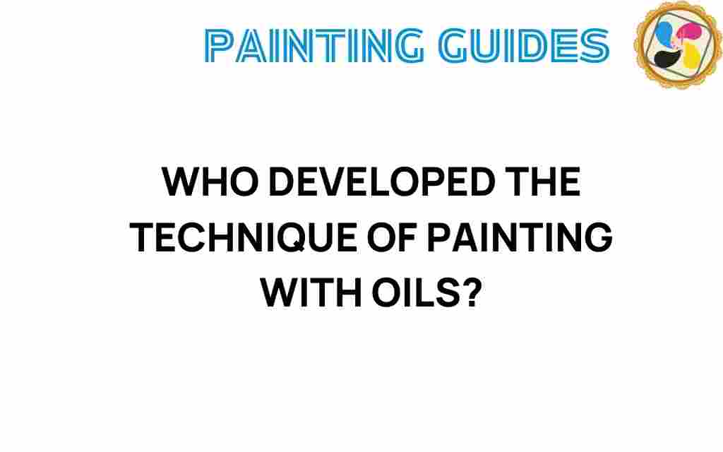 who-developed-technique-oil-painting