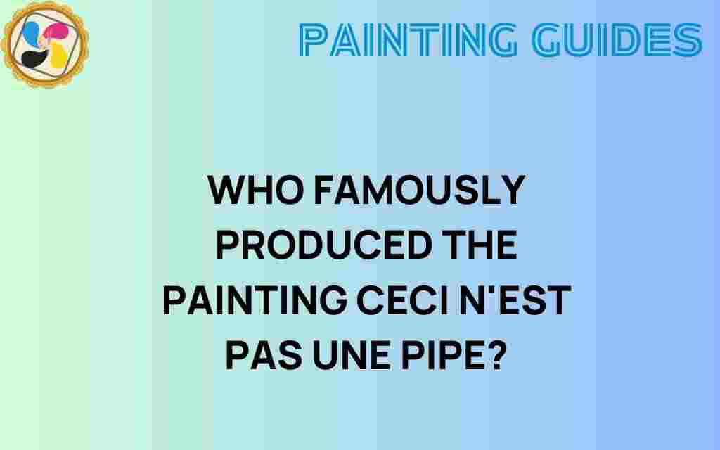 who-created-ceci-nest-pas-une-pipe