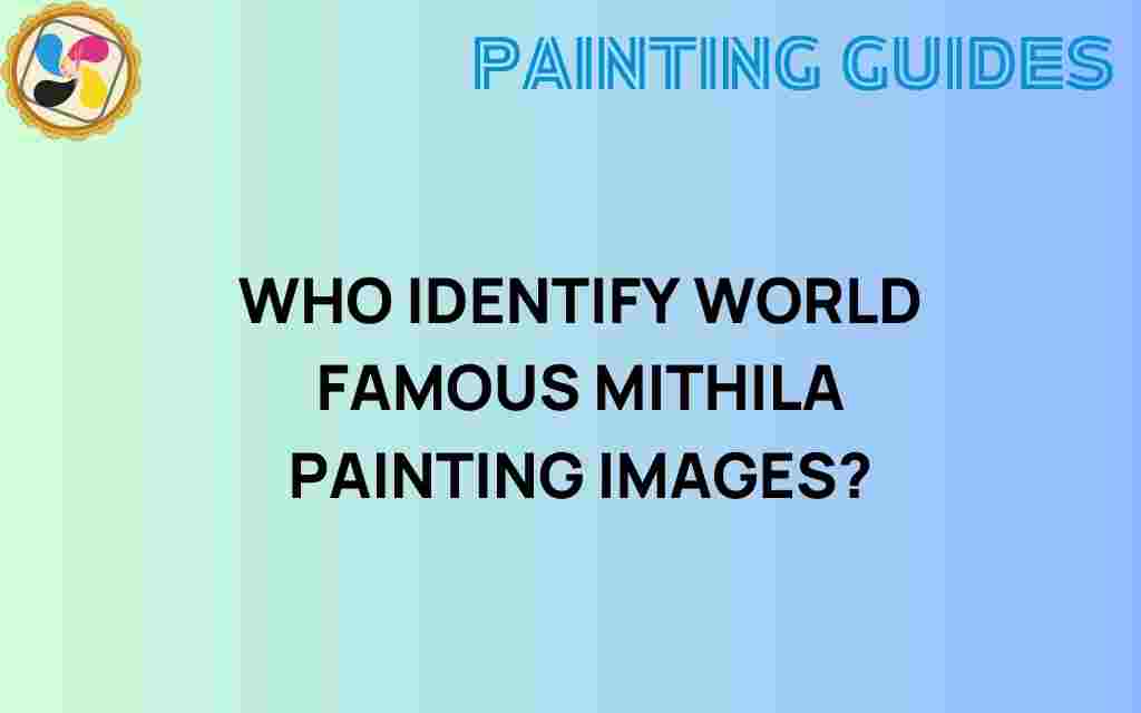 who-identifies-world-famous-mithila-painting
