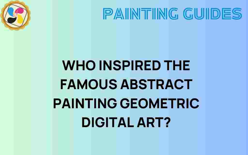 who-inspired-abstract-painting-geometric-digital-art