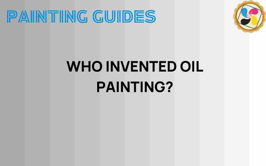 who-invented-oil-painting