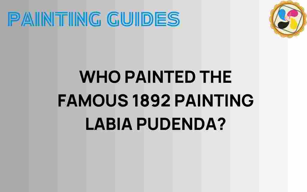 who-painted-labia-pudenda-1892