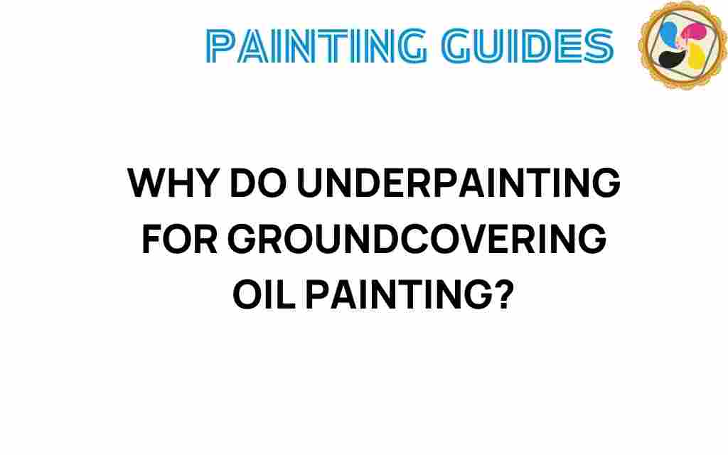 underpainting-groundcovering-oil-painting