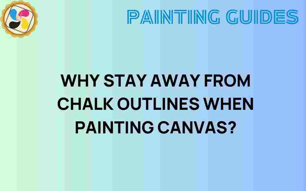 avoid-chalk-outlines-painting-canvas