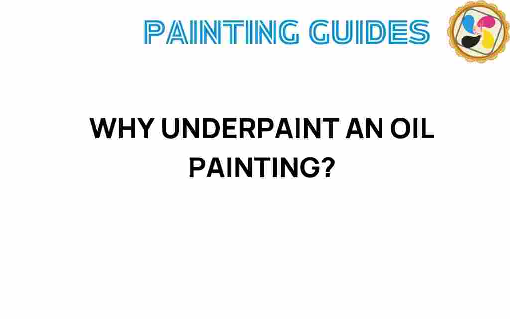 why-underpaint-oil-painting